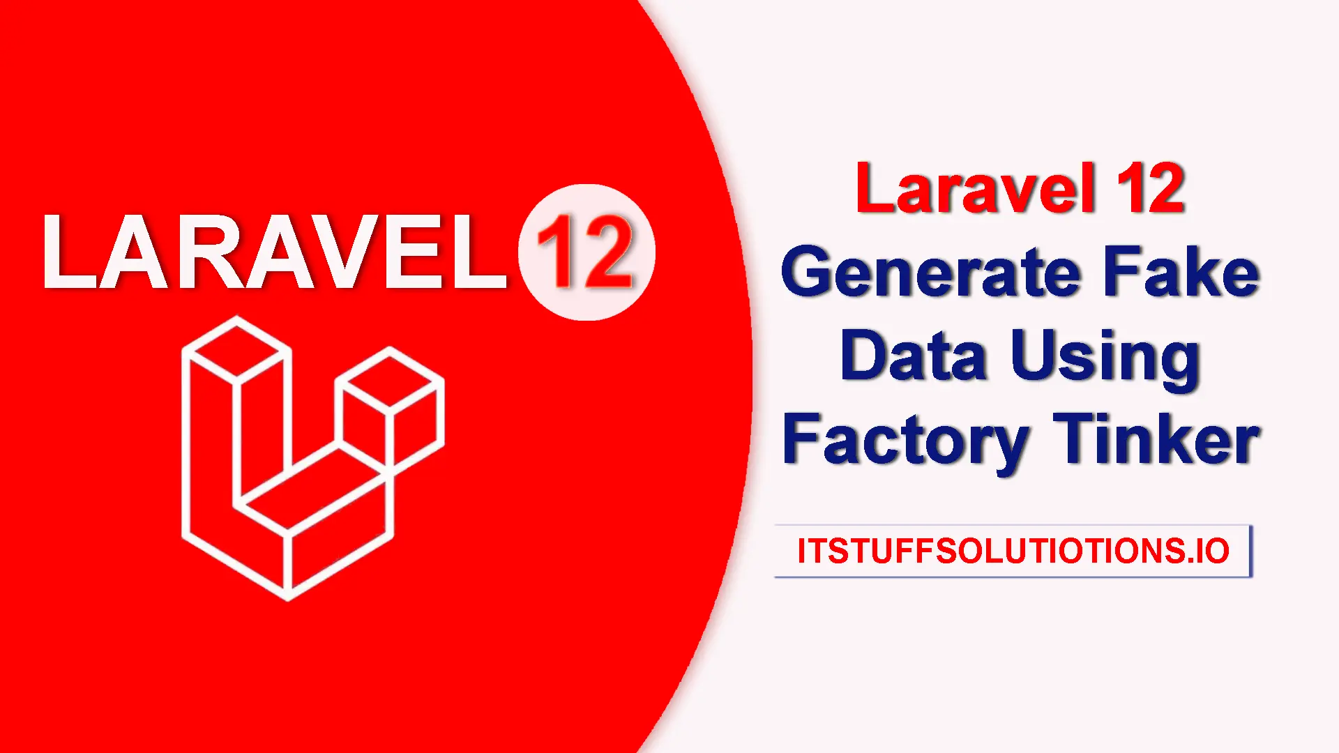 Laravel 12 Generate Fake Data using Factory Tinker