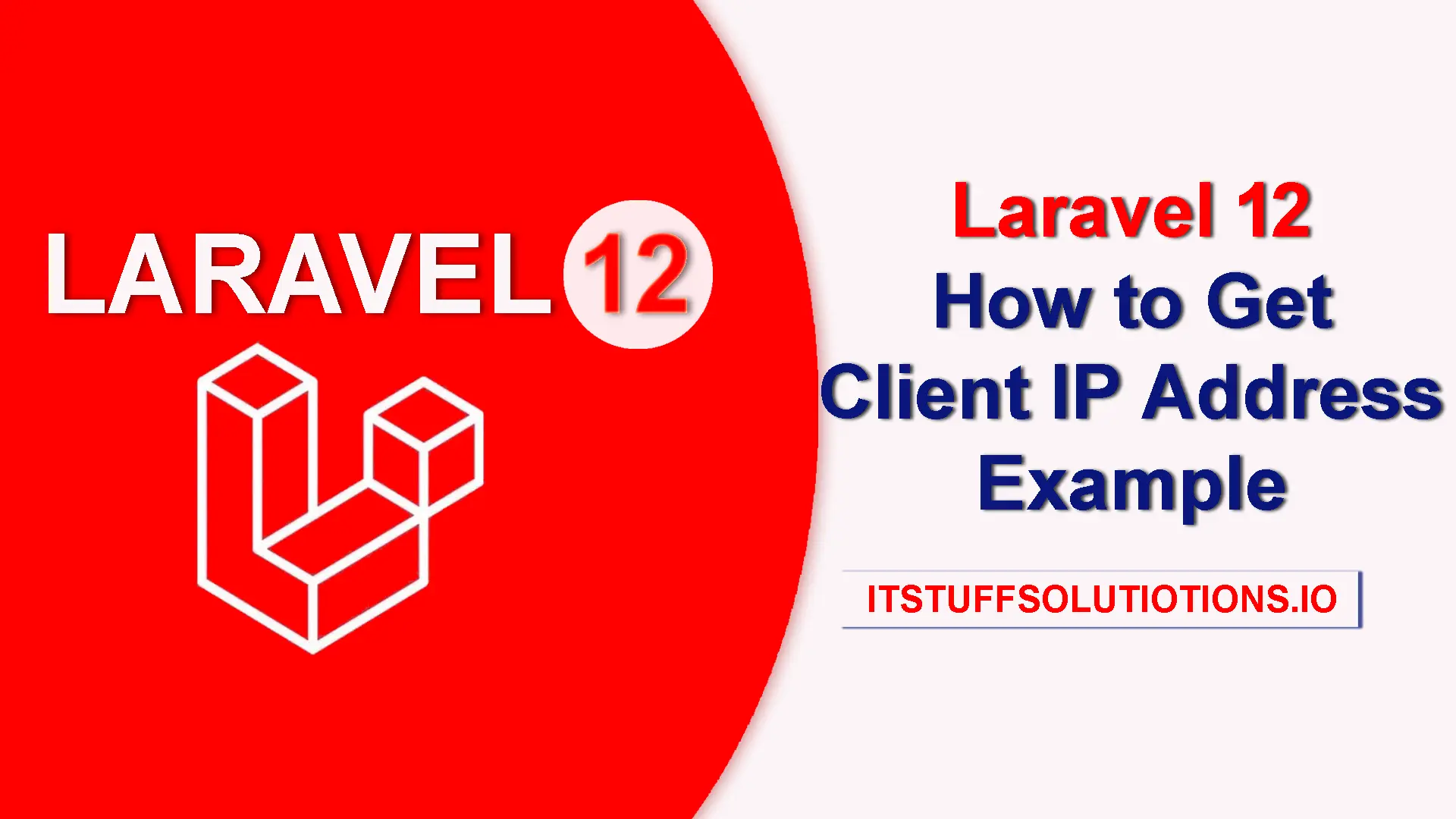 Laravel 12 How to Get Client IP Address Example