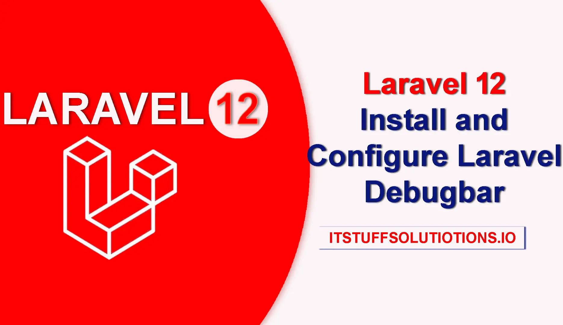 Laravel 12 Install and Configure Laravel Debugbar