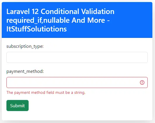 Laravel 12 Validation Rule required_unless common issue