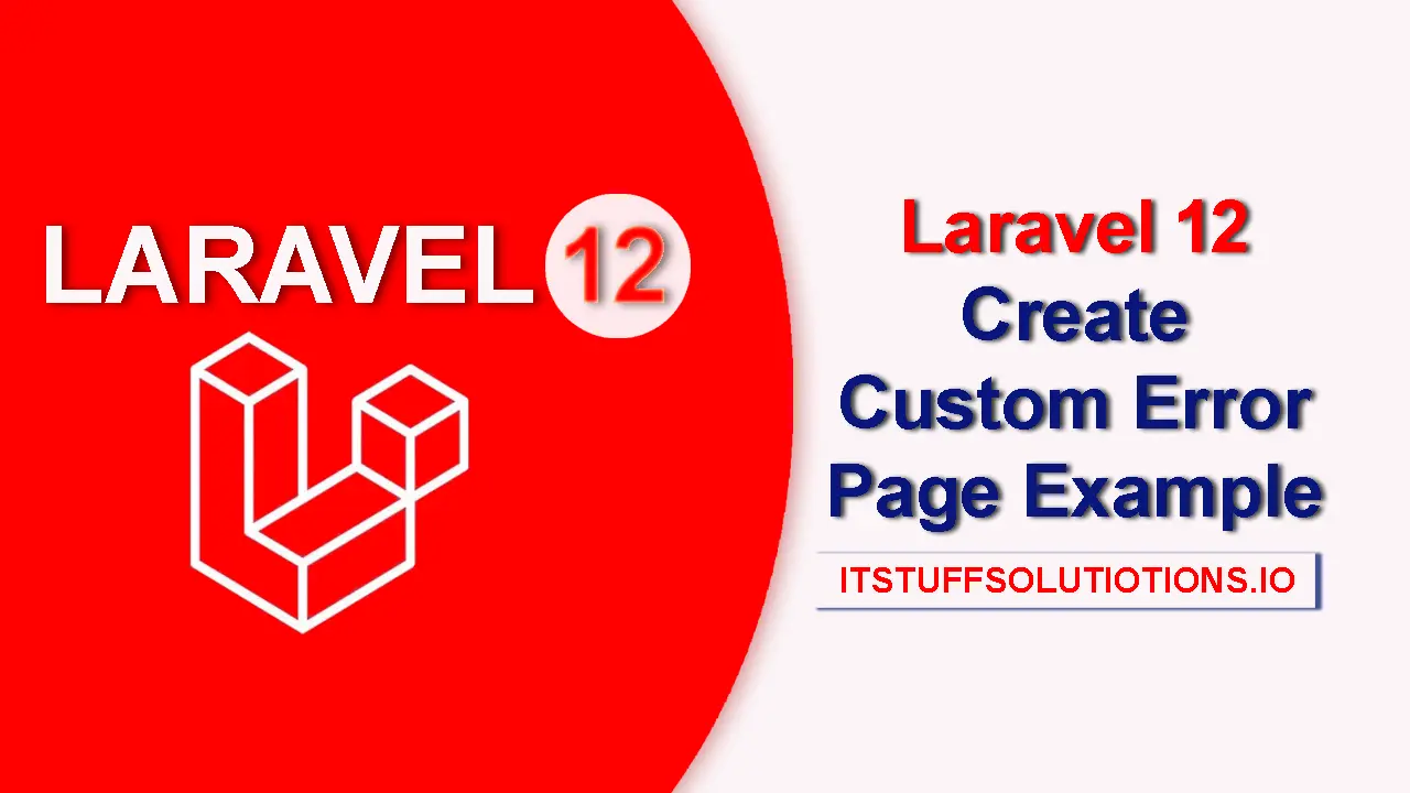 Laravel 12 Create Custom Error Page Example