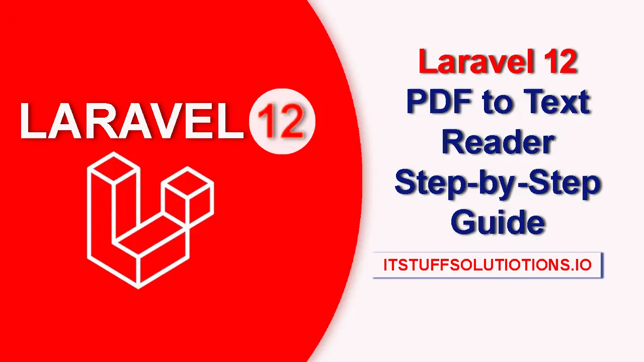 Laravel 12 PDF to Text Reader Step-by-Step Guide